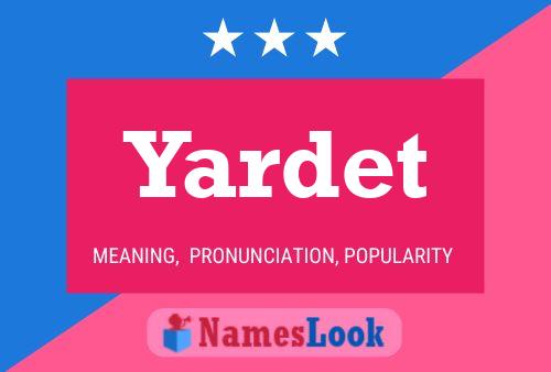 Yardet Name Poster