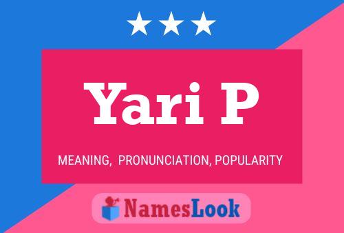 Yari P Name Poster