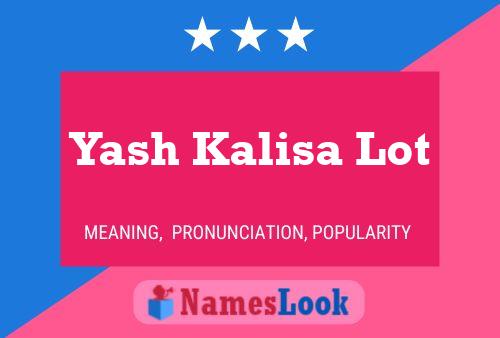 Yash Kalisa Lot Name Poster