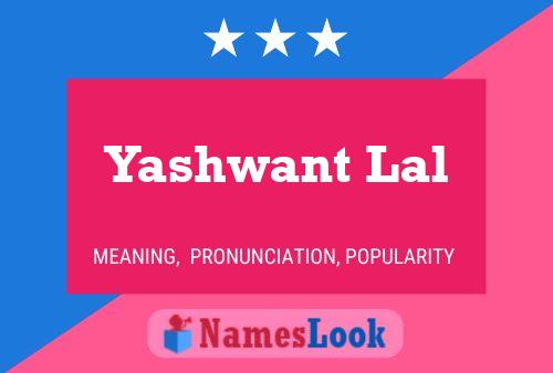 Yashwant Lal Name Poster