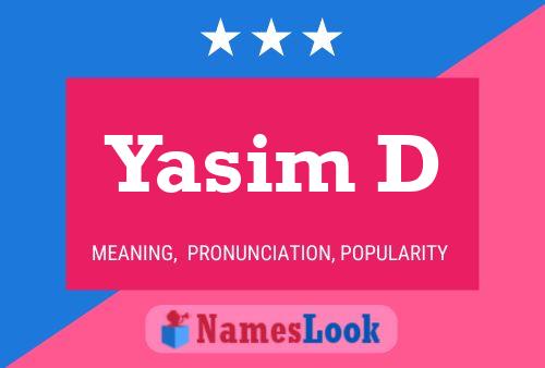 Yasim D Name Poster