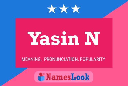 Yasin N Name Poster