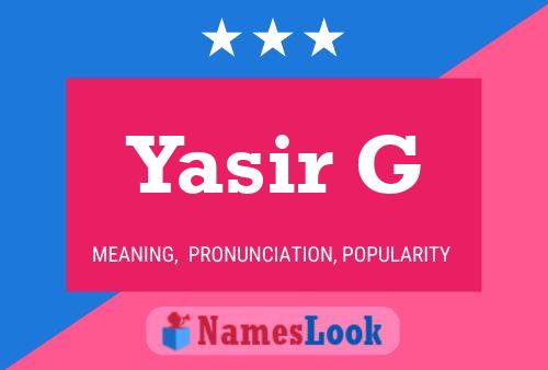 Yasir G Name Poster