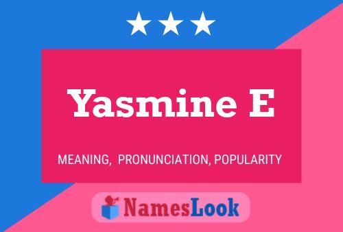 Yasmine E Name Poster