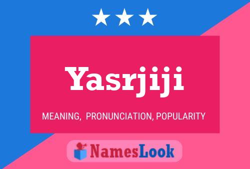 Yasrjiji Name Poster