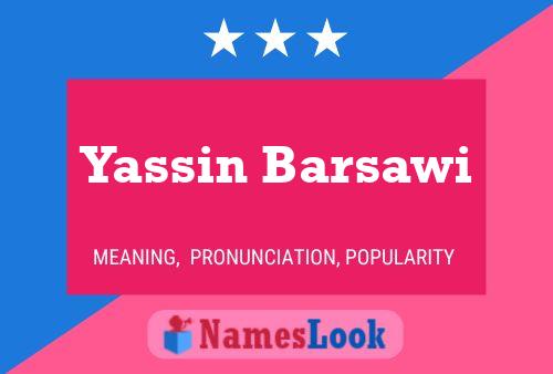 Yassin Barsawi Name Poster