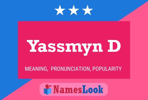 Yassmyn D Name Poster