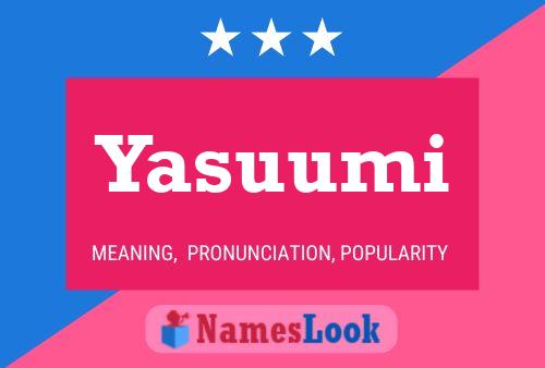 Yasuumi Name Poster