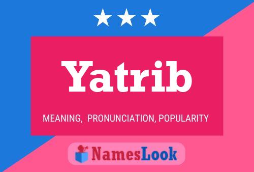 Yatrib Name Poster