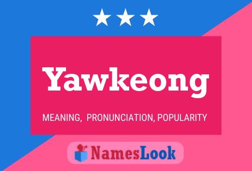 Yawkeong Name Poster