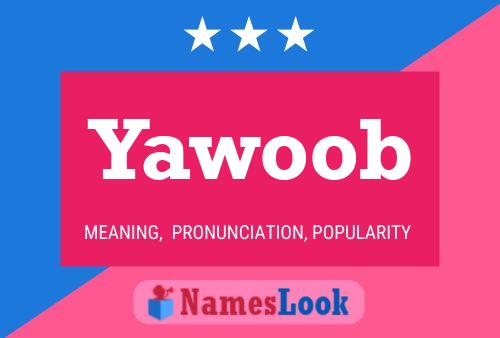 Yawoob Name Poster