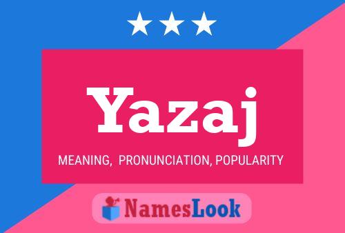 Yazaj Name Poster