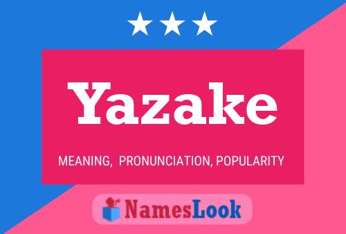 Yazake Name Poster