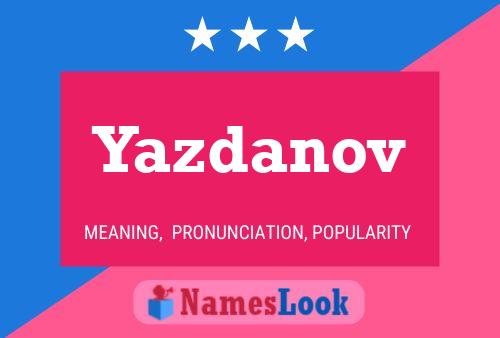 Yazdanov Name Poster