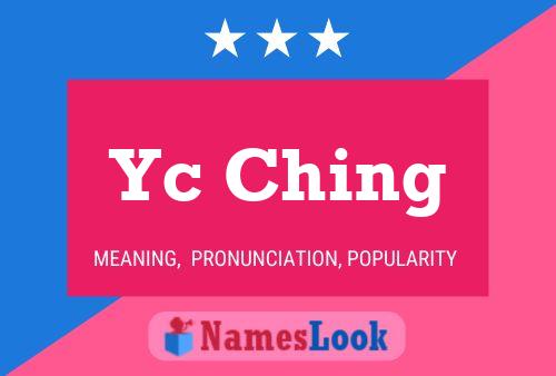 Yc Ching Name Poster