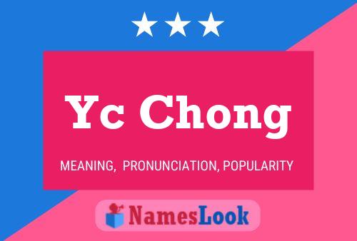 Yc Chong Name Poster