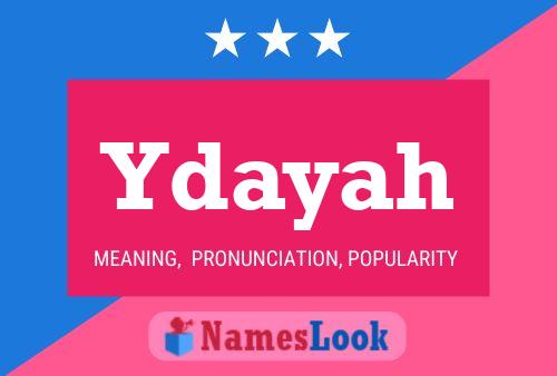 Ydayah Name Poster