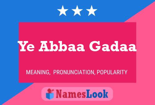 Ye Abbaa Gadaa Name Poster