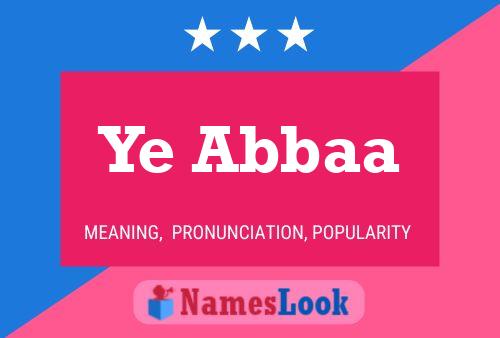 Ye Abbaa Name Poster