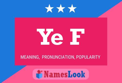 Ye F Name Poster