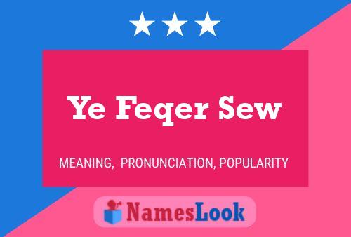 Ye Feqer Sew Name Poster