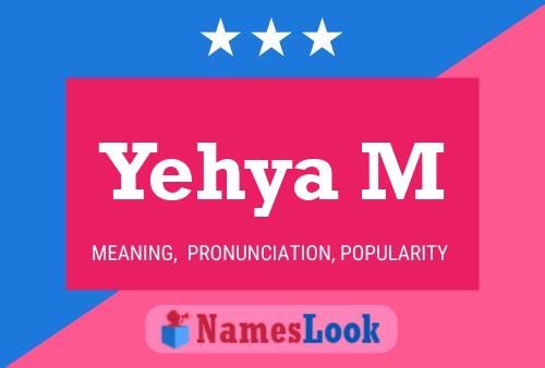 Yehya M Name Poster