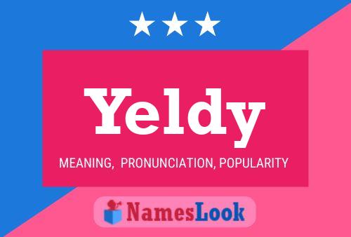 Yeldy Name Poster