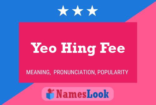 Yeo Hing Fee Name Poster