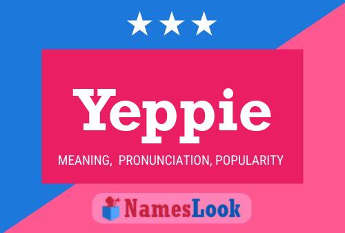 Yeppie Name Poster