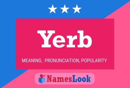 Yerb Name Poster