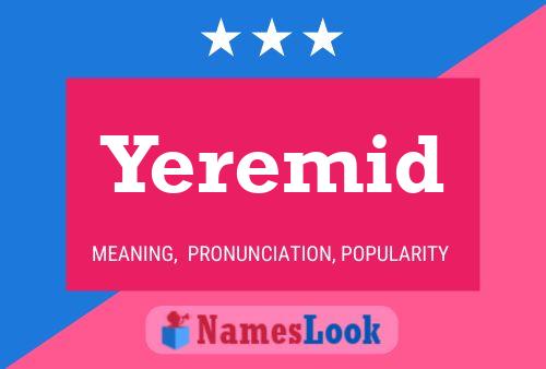 Yeremid Name Poster