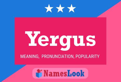 Yergus Name Poster