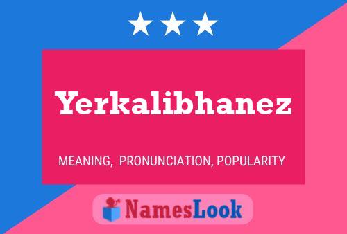 Yerkalibhanez Name Poster