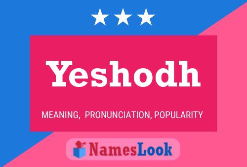 Yeshodh Name Poster