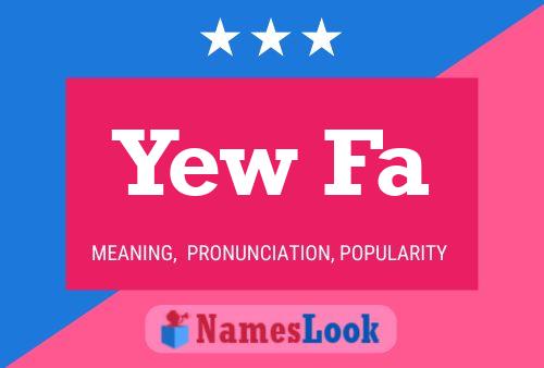 Yew Fa Name Poster