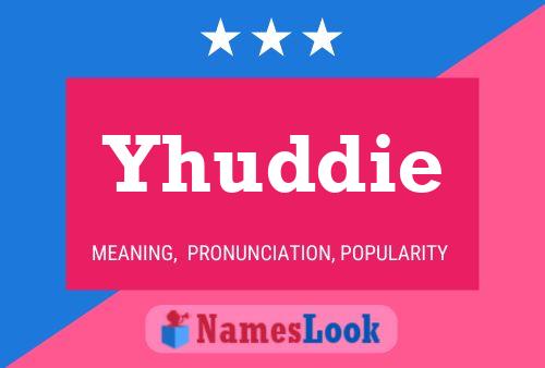 Yhuddie Name Poster