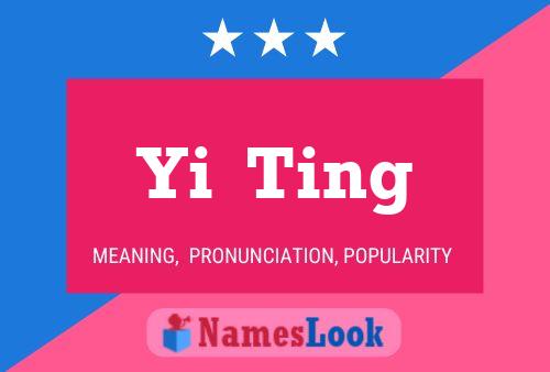 Yi  Ting Name Poster