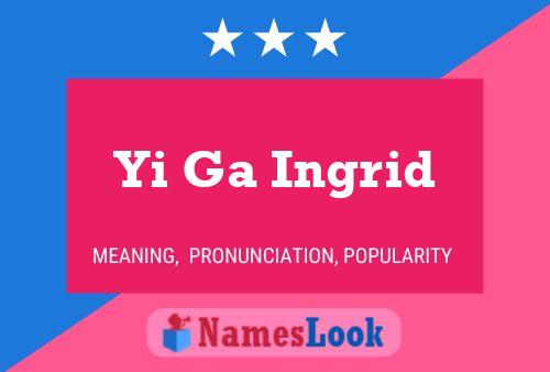 Yi Ga Ingrid Name Poster