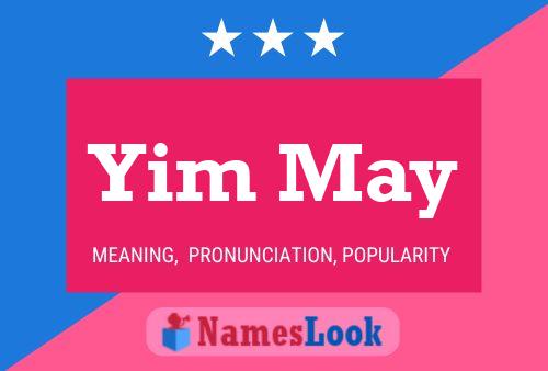 Yim May Name Poster