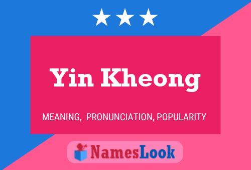 Yin Kheong Name Poster