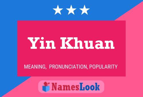 Yin Khuan Name Poster