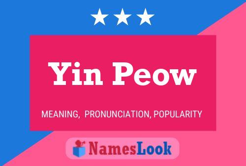 Yin Peow Name Poster