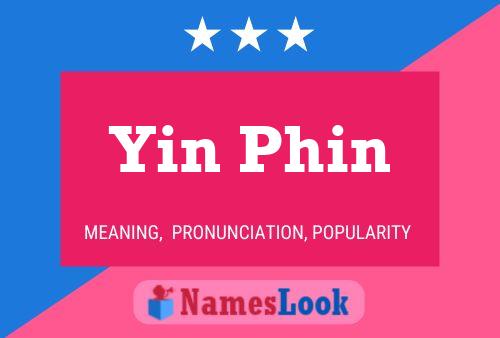 Yin Phin Name Poster