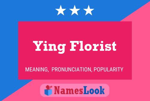 Ying Florist Name Poster