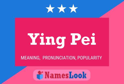 Ying Pei Name Poster