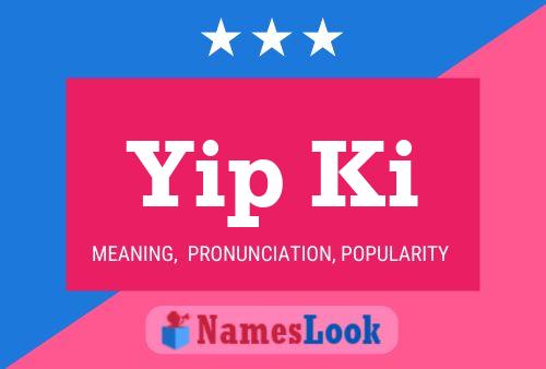 Yip Ki Name Poster