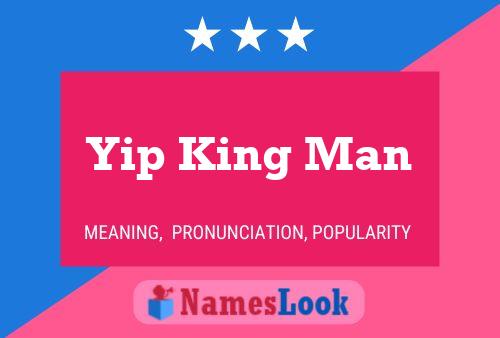 Yip King Man Name Poster