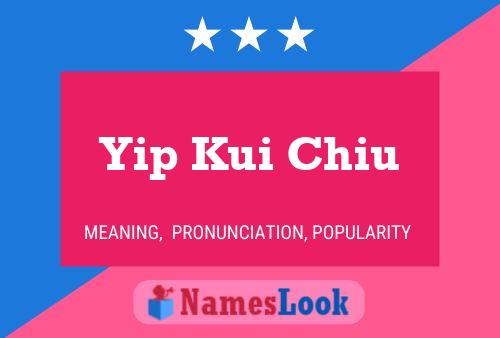 Yip Kui Chiu Name Poster