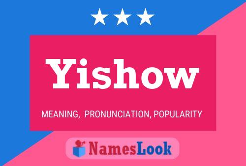 Yishow Name Poster