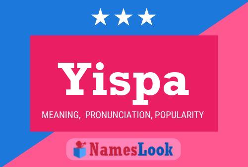 Yispa Name Poster